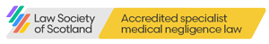 Law Society of Scotland - Accredited specialist medical negigence law